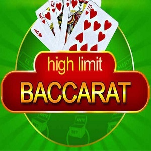 High Limit Baccarat Game
